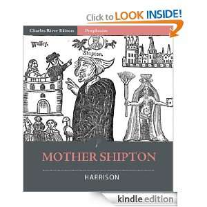 Mother Shipton William Harrison, Charles River Editors  
