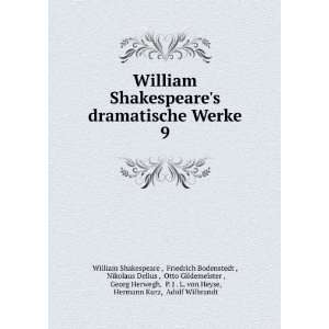 dramatische Werke. 9 Friedrich Bodenstedt , Nikolaus Delius , Otto 