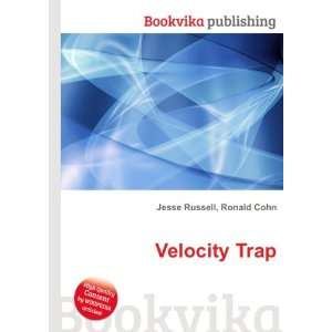 Velocity Trap Ronald Cohn Jesse Russell  Books