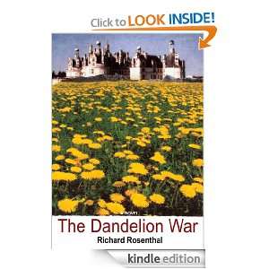 The Dandelion War Richard Rosenthal  Kindle Store