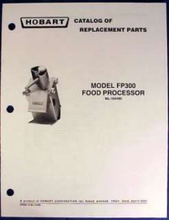   REPLACEMENT PARTS for HOBART FOOD PROCESSOR MODEL FP300 (ML 104495