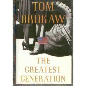  Greatest (The) Generation Tom Brokaw Books