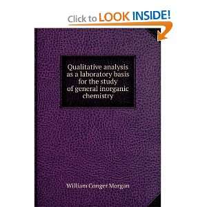   the study of general inorganic chemistry William Conger Morgan Books