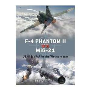  Duel F4 Phantom II vs MiG21   USAF & VPAF in the Vietnam 