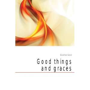  Good things and graces Goodhue Isabel Books