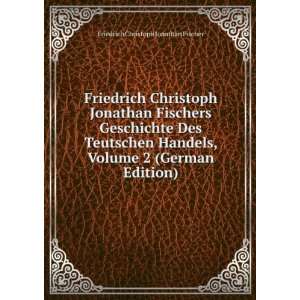   Volume 2 (German Edition) Friedrich Christoph Jonathan Fischer Books