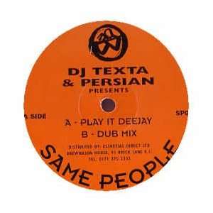    DJ TEXTA & PERSIAN / PLAY IT DEEJAY DJ TEXTA & PERSIAN Music