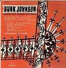 BUNK JOHNSON AND HIS NEW ORLEANS JAZZ BAND s/t LP 12 tr