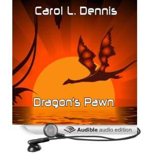  Dragons Pawn (Audible Audio Edition) Carol L. Dennis 