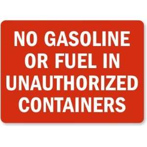   In Unauthorized Containers Plastic Sign, 10 x 7