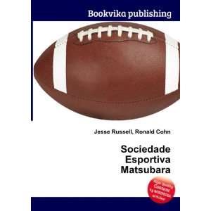  Sociedade Esportiva Matsubara Ronald Cohn Jesse Russell 