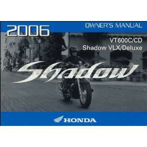  2006 Honda Shadow VLX and Deluxe Motocycle Owners Manual 